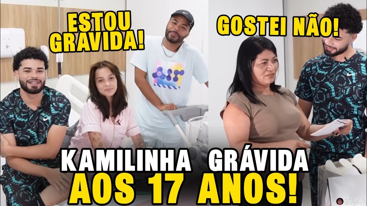 KAMILINHA está GRÁVIDA aos 17 ANOS - YouTube