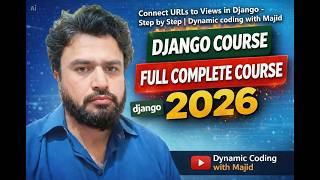 Connect URLs to Views in Django - Step by Step | Dynamic coding with Majid