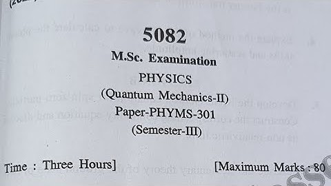 M.Sc 3 sem previous year question paper Quantum Mechanics-II|Quantum Mechanics-II questionpaper m.sc