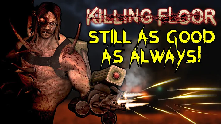 Killing Floor 1 Is As Amazing As Always!