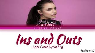 INS AND OUTS [LYRICS] - SOFIA CARSON