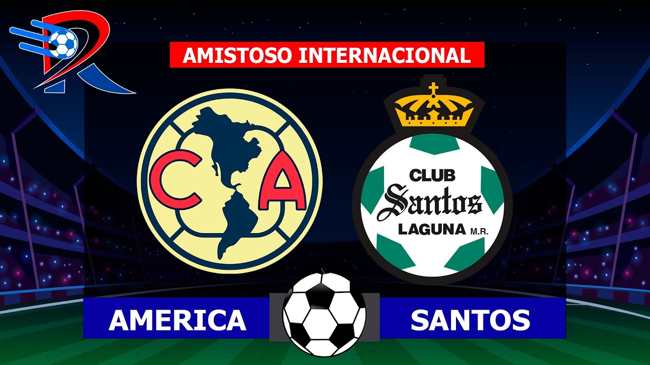 AMERICA IGUALA 0 0 ANTE SANTOS POR AMISTOSO INTERNACIONAL DE CLUBES