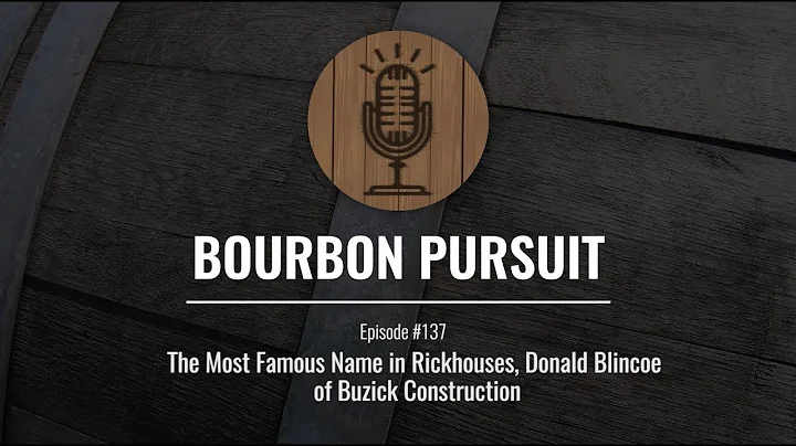 The Most Famous Name in Rickhouses, Donald Blincoe...