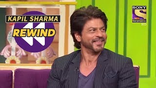 Shahrukh Khan Trolls Kapil Sharma | The Kapil Sharma Show | SET India Rewind