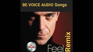 Robbie Williams - Feel Remix