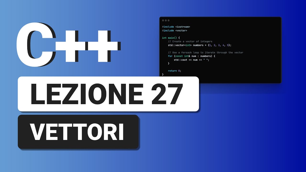Vettori - C++ Tutorial Italiano 27 - YouTube