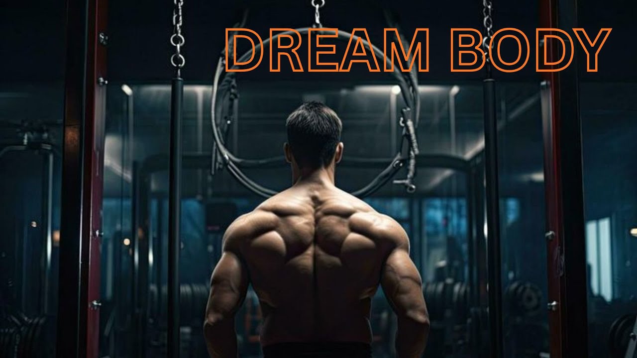 “DREAM BODY – 2025 GYM MOTIVATION SPEECH”..