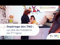 Reprage des tnd  le rle du mdecin de premire ligne