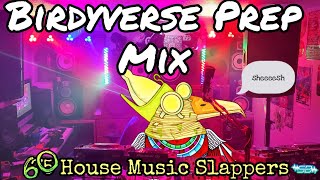 House Music Slappers - Prep for the Dirtybird Birdyverse Mix - Sirkit Br8ker