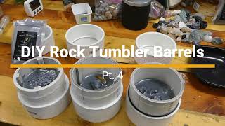 DIY Rock Tumbler Barrels Pt. 4