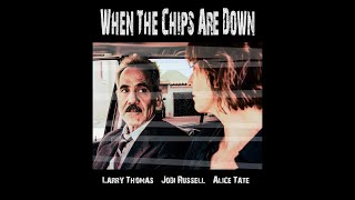When The Chips Are Down - short film - drama