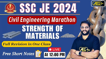 Complete Subject 1 Video | Strength of Materials- Marathon #1 | Civil/Mech Engg (CE/ME)| SSC JE 2024