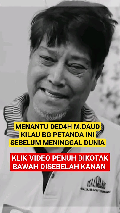 M DUAD KILAU Bg PET4NDA Ini Sebelum MENINGGAL DUNIA, 'Cucu Sulungnya MEN4NGIS Sebab ARW4H Ada Sebut'