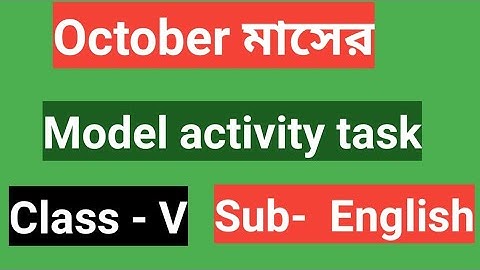 Class 5 Model activity task English October 2021#Education_First#Model_Activity_Task