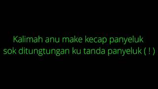 Bahasa sunda ngeunaan kecap panyeluk (BDR daring)