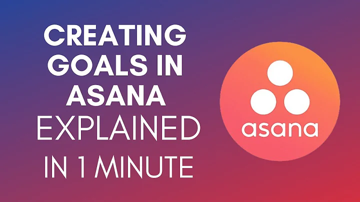 How To Create Goals In Asana (2025)
