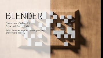 sverchok select element like blender 9.2-shortest path