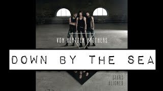 Watch Von Hertzen Brothers Down By The Sea video