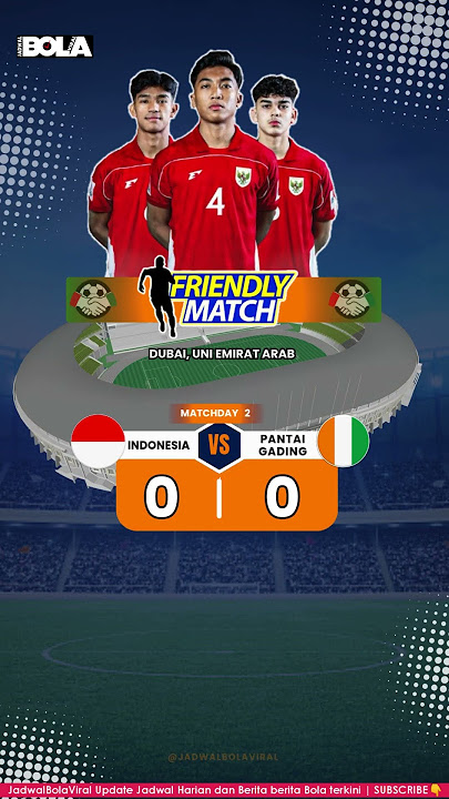 HASIL PERTANDINGAN | INDONESIA U17 VS PANTAI GADING U17 |   INTERNATIONAL FRIENDLY MATCH 2025