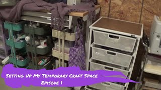 Temp Craft Area Setup | Episode No.1 #craftroomorganization