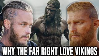'The Northman is BASED' - Why the Far-Right LOVE Vikings and DEBUNKING Viking History MYTHS