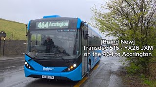 [First Day] Transdev 516 - YX26 JXM on the 464