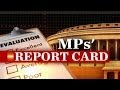 MP's Report Card| Which what