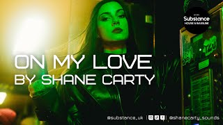 Shane Carty - On My Love