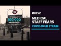 The impact of the UK strain, and fears for what could be ahead | ABC News