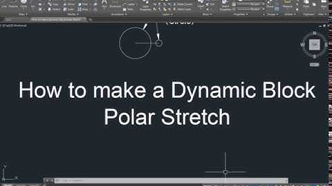 AutoCAD How to make a Dynamic Block Polar Stretch