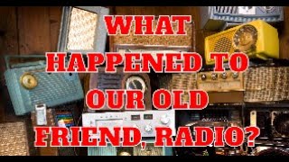 The Death Of My Old Friend: Radio