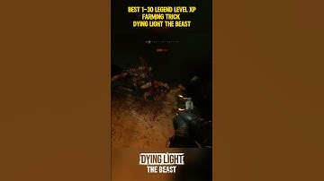 Dying Light The Beast – NEW Best Legend XP Farm Method Revealed! (Unlimited XP Fast!)