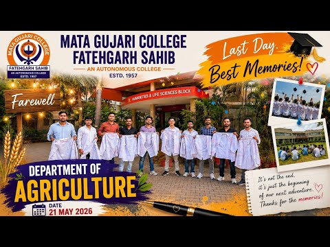 Last Day at Mata Gujari College 🎓 | Department of Agriculture Farewell 2026 | Signing Off Memories❤️
