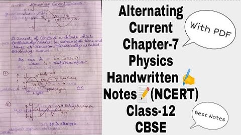 Physics Chapter-7 Alternating current Class-12 Best Handwritten Notes(PDF) NCERT