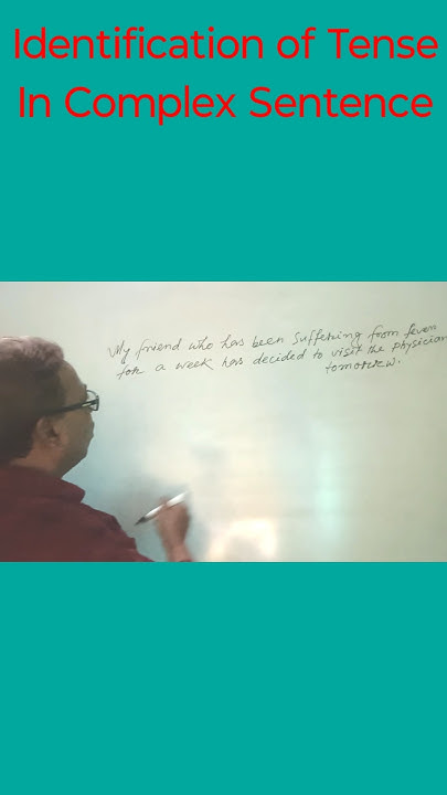 identification-of-tense-in-complex-sentence-shorts-tense
