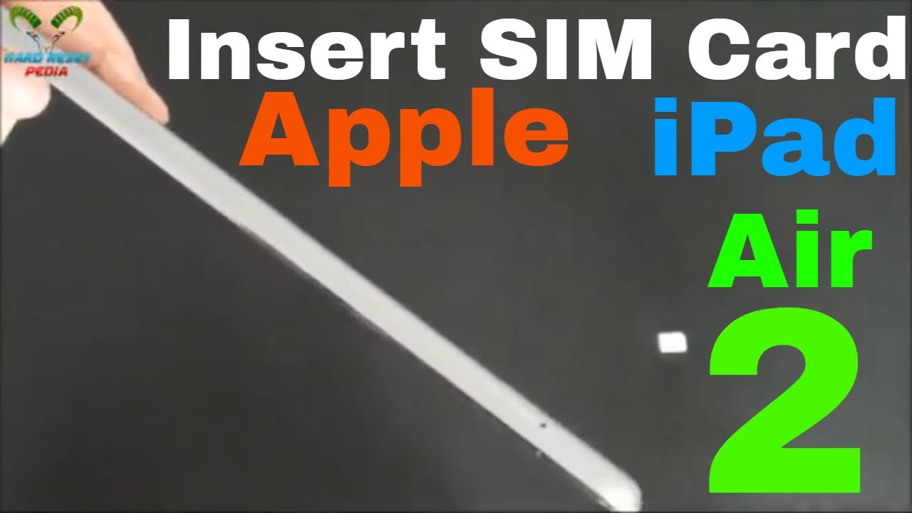 Apple iPad Air 2 Insert the SIM - YouTube