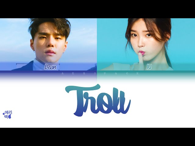 IU (아이유) 'TROLL' (ft. DEAN) Lyrics Tradução/Legendado (Color Coded Lyrics)  