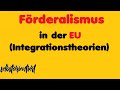 Förderalismus in der EU || Integrationsmodell nach Kant || Sozialwissenschaften Abitur 2019 / 2020