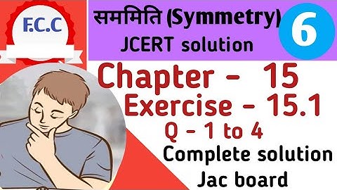 Class 6 jcert Math सममिति ( Symmetry ) Ex -15.1 Q - 1,2,3,4 Complete Solution | chapter-15.1