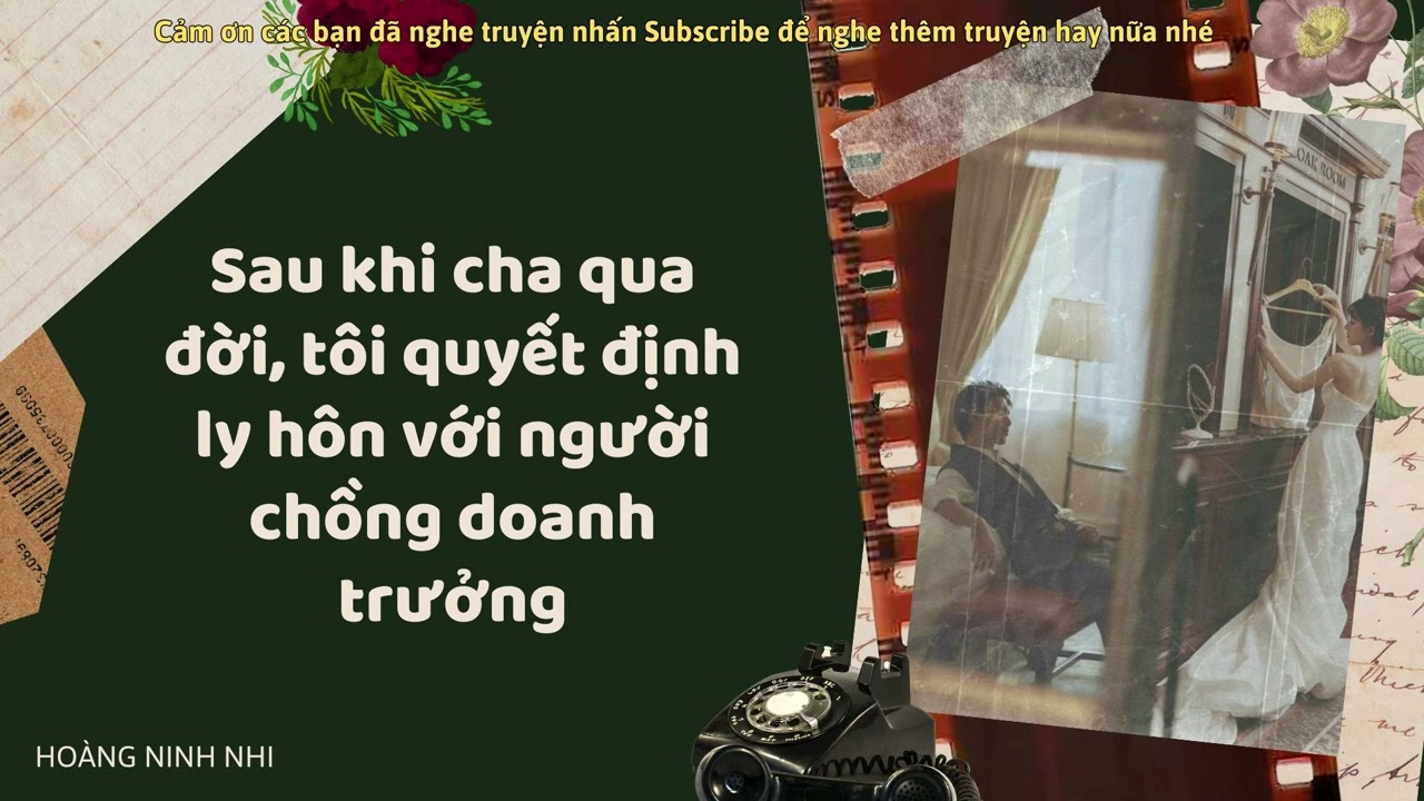[TRUYỆN AUDIO] || SAU KHI CHA QUA ĐỜI TÔI LY HÔN CHỒNG DOANH TRƯỞNG || HOÀNG NINH NHI