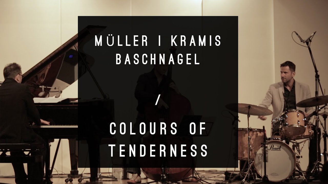Colours of Tenderness | Trio Müller - Kramis - Baschnagel