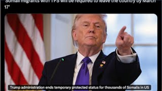 Famous President Trump says he is ending temporary protected status for Somalia Net Worth
