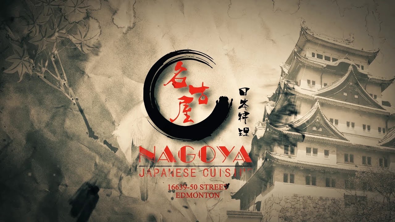 Nagoya Japanese Cuisine (Edmonton) - YouTube