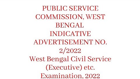 Wbpsc Notification out ADVERTISEMENT NO 2/2022 West Bengal Civil Service Exam 2022 #wbpsc #wbcs #wb