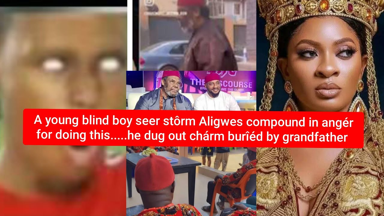 A young blind seer stôrm Aligwes compound in angér with them for doing this...dug out chárm burîéd b