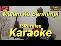 Malam Ku Bermimpi Karaoke Melayu || P.Ramlee