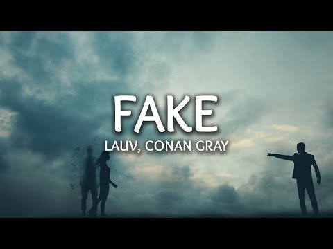 Lauv & Conan Gray ‒ Fake (Lyrics)