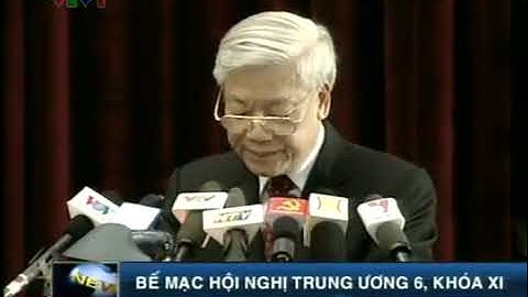 Giọt nước mắt của Tổng Bí thư Nguyễn Phú Trọng tại phiên Bế mạc Hội nghị Trung ương 6 Khóa XI - 2012