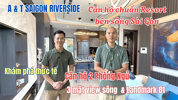Khám phá căn hộ 2 phòng ngủ view trực diện sông Sài Gòn và Landmark 81.