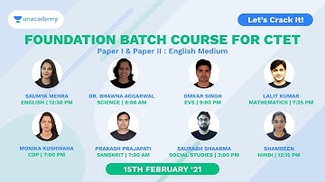 Foundation Batch Course for CTET Paper - I & II (English Medium) | Unacademy PLUS